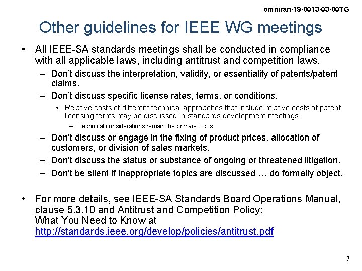 omniran-19 -0013 -03 -00 TG Other guidelines for IEEE WG meetings • All IEEE-SA