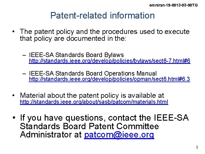 omniran-19 -0013 -03 -00 TG Patent-related information • The patent policy and the procedures