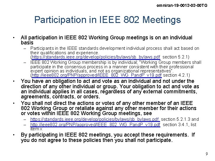 omniran-19 -0013 -03 -00 TG Participation in IEEE 802 Meetings • All participation in