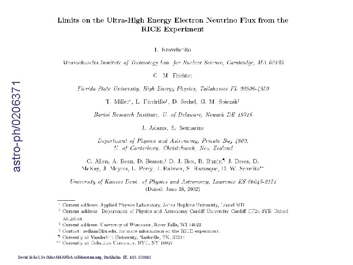astro-ph/0206371 David Seckel, Ice. Cube/AMANDA collaboration mtg, Stockholm SE, 6/21 -25/2002 