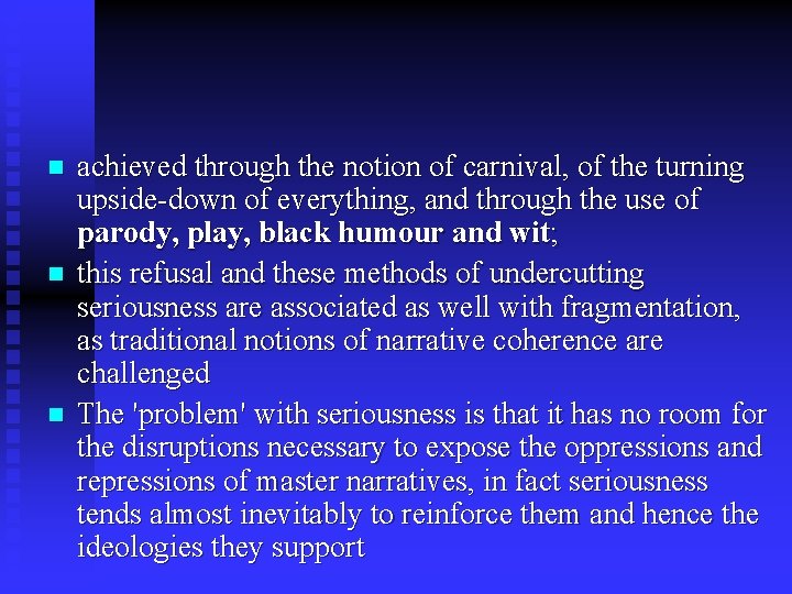 n n n achieved through the notion of carnival, of the turning upside-down of