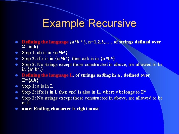 Example Recursive l l l l l Defining the language {a nb n }, Example Recursive l l l l l Defining the language {a nb n },