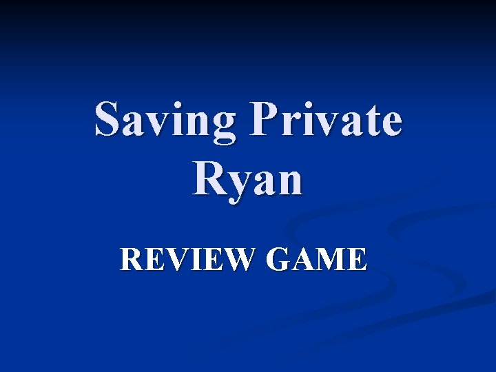 Saving Private Ryan REVIEW GAME 
