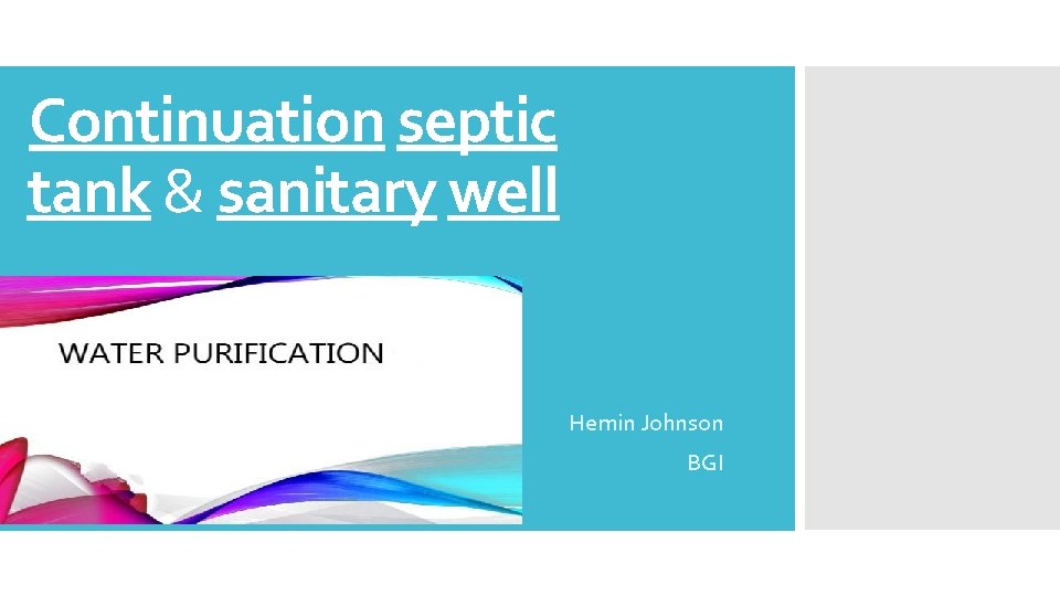 Continuation septic tank & sanitary well Hemin Johnson BGI 