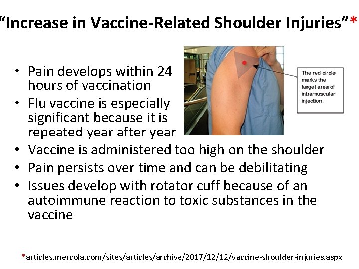 “Increase in Vaccine-Related Shoulder Injuries”* • Pain develops within 24 hours of vaccination •