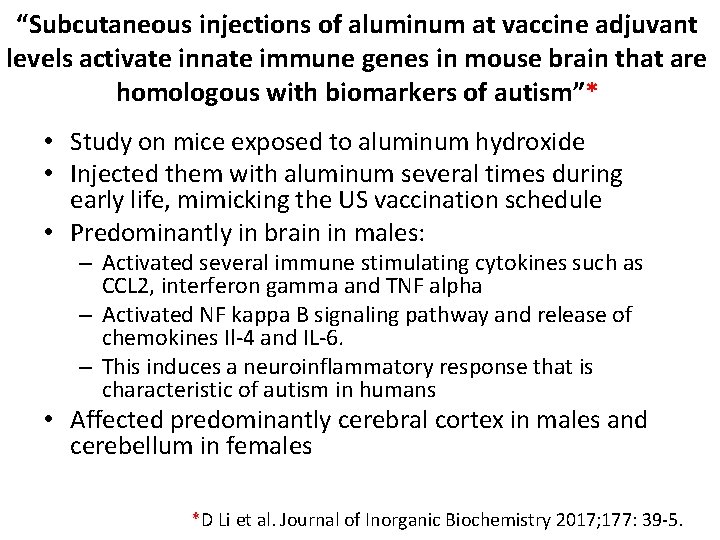 “Subcutaneous injections of aluminum at vaccine adjuvant levels activate innate immune genes in mouse