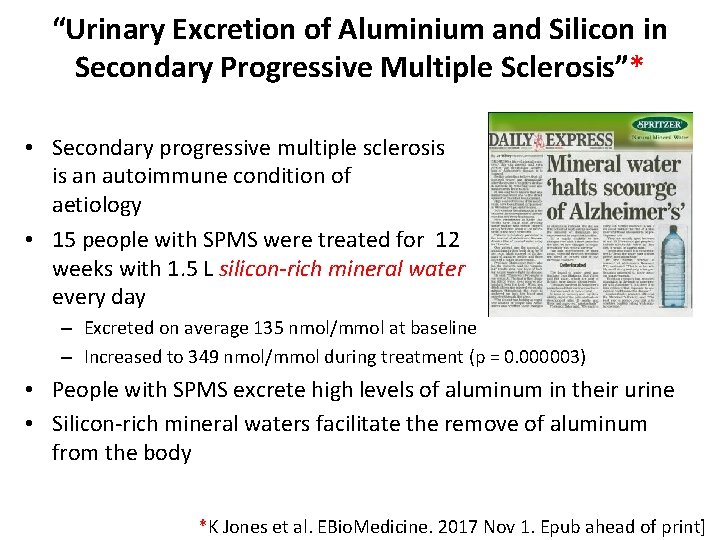 “Urinary Excretion of Aluminium and Silicon in Secondary Progressive Multiple Sclerosis”* • Secondary progressive