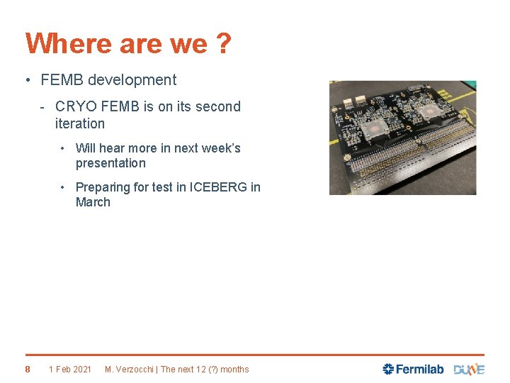 The next 12 months Marco Verzocchi Fermilab 1