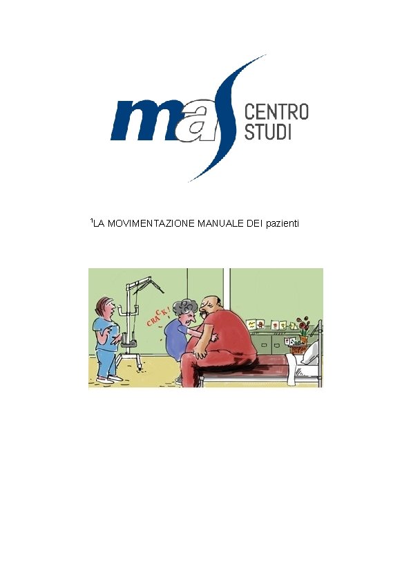 1 LA MOVIMENTAZIONE MANUALE DEI pazienti 