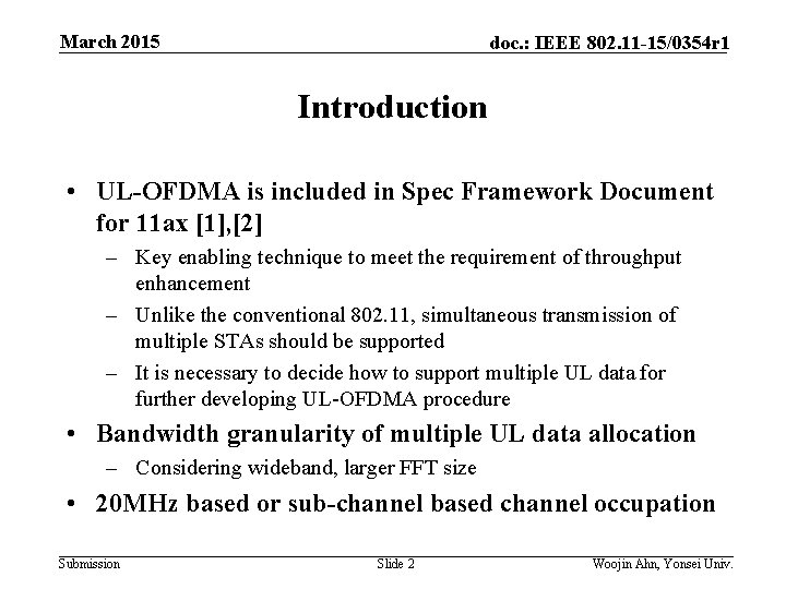 March 2015 doc. : IEEE 802. 11 -15/0354 r 1 Introduction • UL-OFDMA is