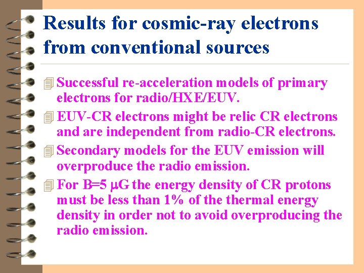 Results for cosmic-ray electrons from conventional sources 4 Successful re-acceleration models of primary electrons