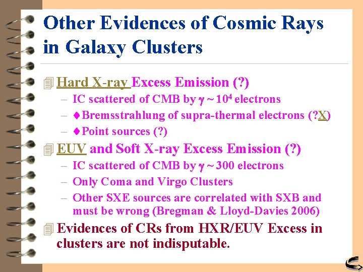 Other Evidences of Cosmic Rays in Galaxy Clusters 4 Hard X-ray Excess Emission (?