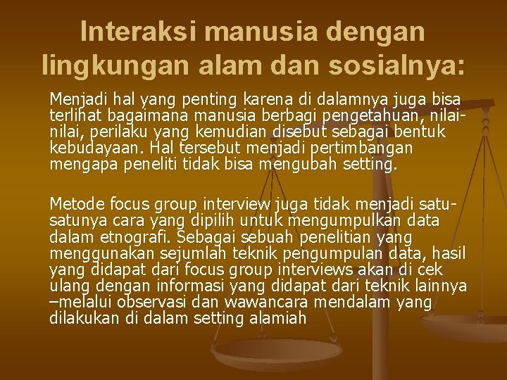 Interaksi manusia dengan lingkungan alam dan sosialnya: Menjadi hal yang penting karena di dalamnya