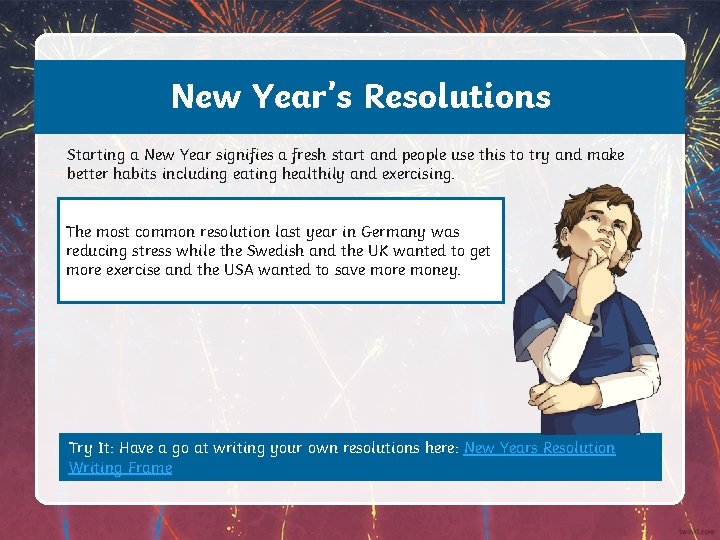 New Year’s Resolutions Starting a New Year signifies a fresh start and people use