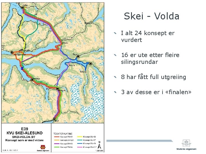 Skei - Volda I alt 24 konsept er vurdert 16 er ute etter fleire