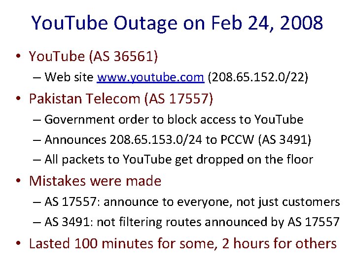 You. Tube Outage on Feb 24, 2008 • You. Tube (AS 36561) – Web