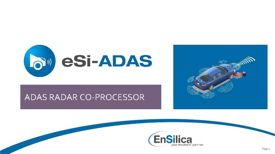 ADAS RADAR CO-PROCESSOR Page 1 ADAS RADAR CO-PROCESSOR Page 1