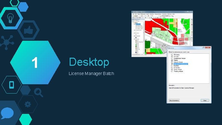 1 Desktop License Manager Batch 