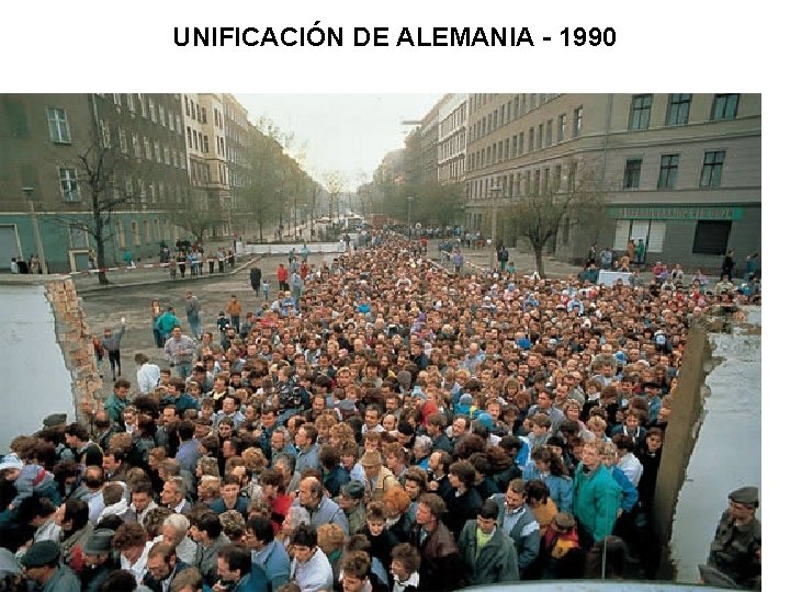 UNIFICACIÓN DE ALEMANIA - 1990 