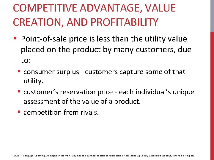 COMPETITIVE ADVANTAGE, VALUE CREATION, AND PROFITABILITY § Point-of-sale price is less than the utility