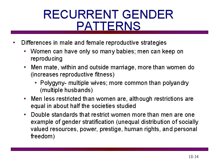 RECURRENT GENDER PATTERNS • Differences in male and female reproductive strategies • Women can RECURRENT GENDER PATTERNS • Differences in male and female reproductive strategies • Women can