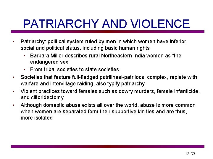 PATRIARCHY AND VIOLENCE • • Patriarchy: political system ruled by men in which women PATRIARCHY AND VIOLENCE • • Patriarchy: political system ruled by men in which women