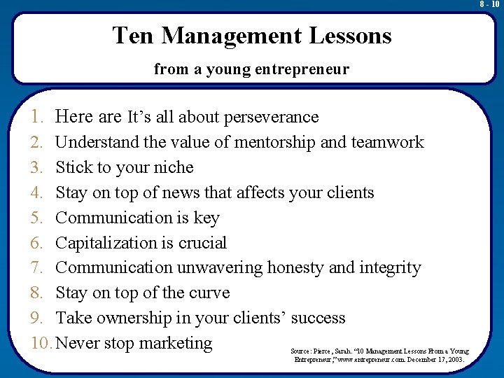 8 - 10 Ten Management Lessons from a young entrepreneur 1. Here are It’s