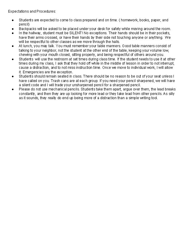 Expectations and Procedures: ● ● ● ● Students are expected to come to class