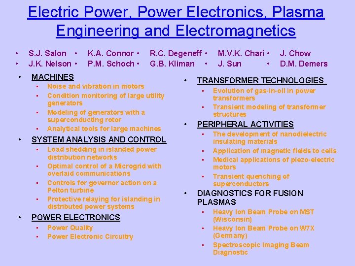 Electric Power, Power Electronics, Plasma Engineering and Electromagnetics • • S. J. Salon •