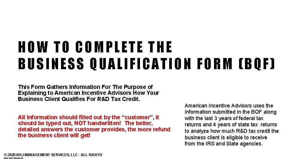 HOW TO COMPLETE THE BUSINESS QUALIFICATION FORM (BQF) This Form Gathers Information For The
