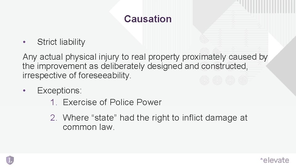 Causation • Strict liability Any actual physical injury to real property proximately caused by Causation • Strict liability Any actual physical injury to real property proximately caused by