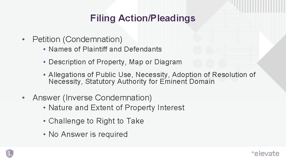 Filing Action/Pleadings • Petition (Condemnation) • Names of Plaintiff and Defendants • Description of Filing Action/Pleadings • Petition (Condemnation) • Names of Plaintiff and Defendants • Description of