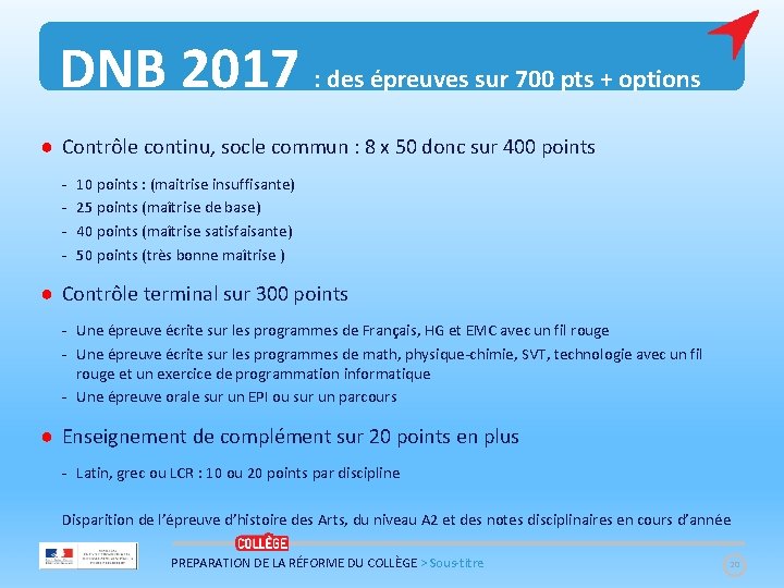 DNB 2017 : des épreuves sur 700 pts + options ● Contrôle continu, socle