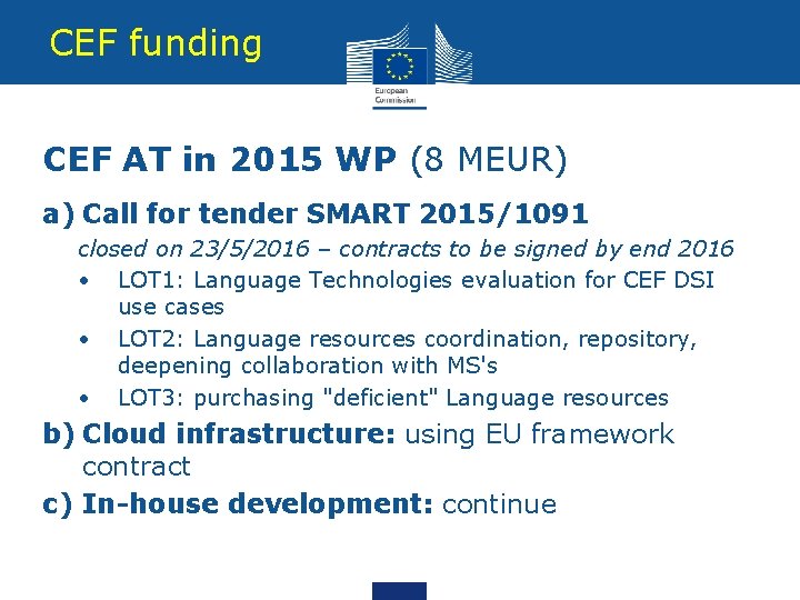 CEF funding CEF AT in 2015 WP (8 MEUR) a) Call for tender SMART