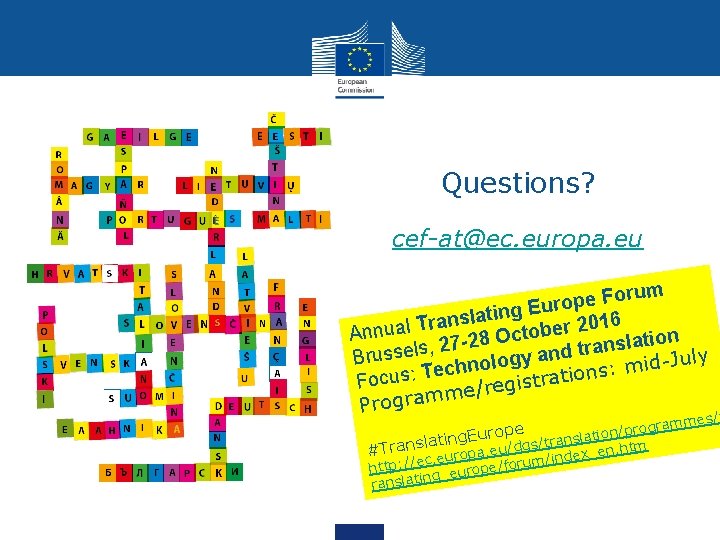 Questions? cef-at@ec. europa. eu orum F e p o r g Eu n i