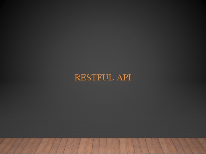 RESTFUL API 