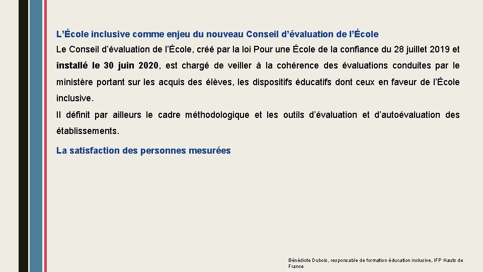 L’École inclusive comme enjeu du nouveau Conseil d’évaluation de l’École Le Conseil d’évaluation de