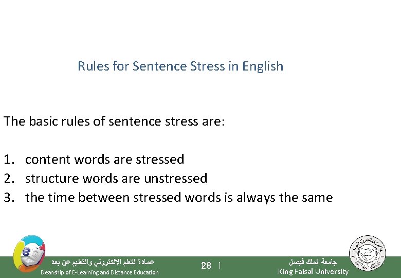 Rules for Sentence Stress in English The basic rules of sentence stress are: 1.