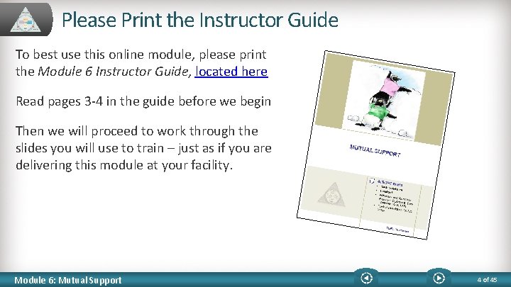 Please Print the Instructor Guide To best use this online module, please print the