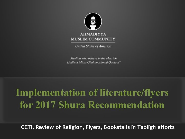 Implementation of literature/flyers for 2017 Shura Recommendation CCTI, Review of Religion, Flyers, Bookstalls in