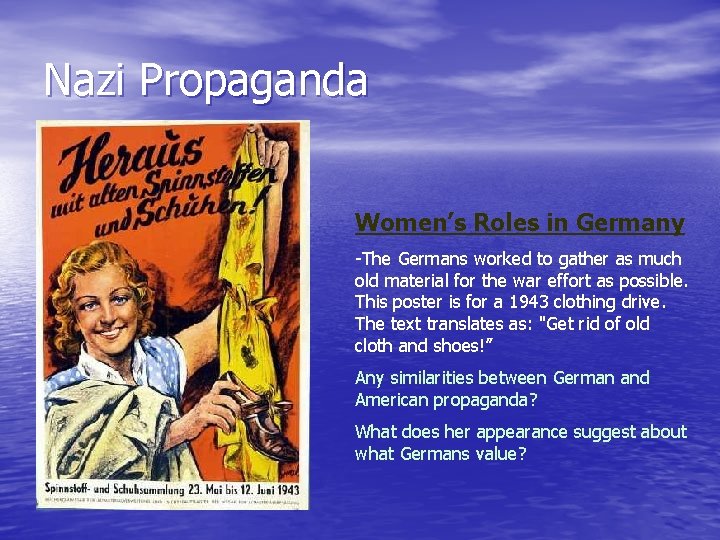 Nazi Propaganda Women’s Roles in Germany -The Germans worked to gather as much old