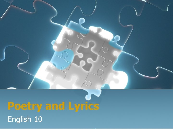 Poetry and Lyrics English 10 