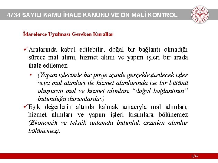 4734 SAYILI KAMU İHALE KANUNU VE ÖN MALİ KONTROL İdarelerce Uyulması Gereken Kurallar üAralarında