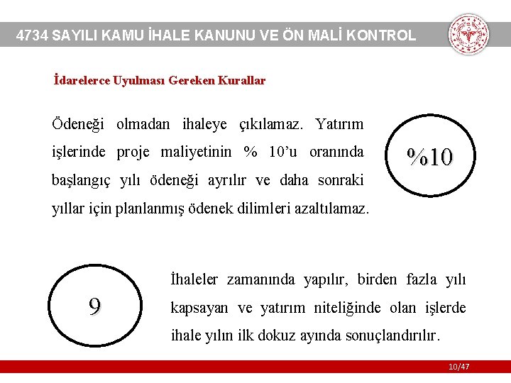 4734 SAYILI KAMU İHALE KANUNU VE ÖN MALİ KONTROL İdarelerce Uyulması Gereken Kurallar Ödeneği