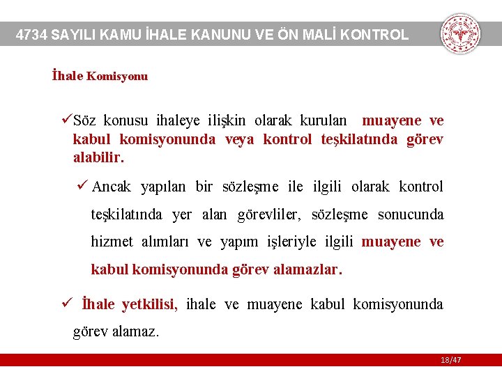 4734 SAYILI KAMU İHALE KANUNU VE ÖN MALİ KONTROL İhale Komisyonu üSöz konusu ihaleye