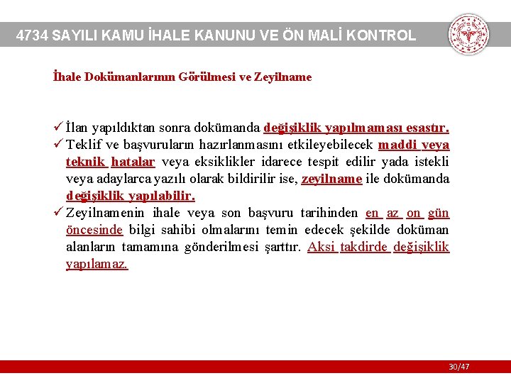 4734 SAYILI KAMU İHALE KANUNU VE ÖN MALİ KONTROL İhale Dokümanlarının Görülmesi ve Zeyilname