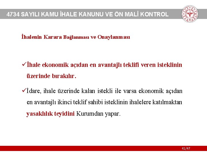 4734 SAYILI KAMU İHALE KANUNU VE ÖN MALİ KONTROL İhalenin Karara Bağlanması ve Onaylanması