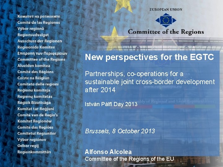 New perspectives for the EGTC Partnerships, co-operations for a sustainable joint cross-border development after