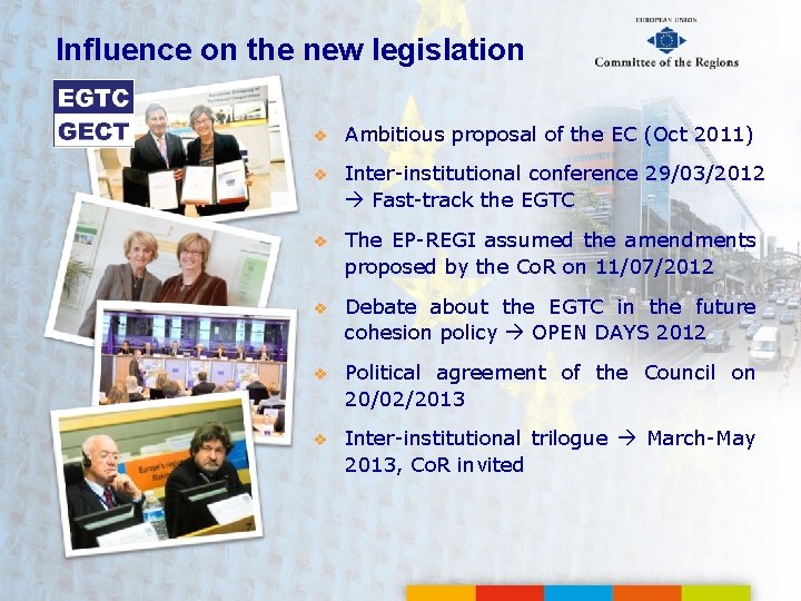 Influence on the new legislation v Ambitious proposal of the EC (Oct 2011) v