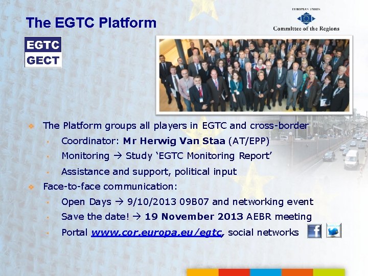 The EGTC Platform v v The Platform groups all players in EGTC and cross-border